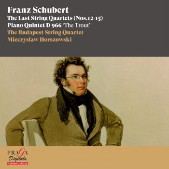 Cover Franz Schubert: The Last String Quartets Nos. 12-15, Piano Quintet 'The Trout'