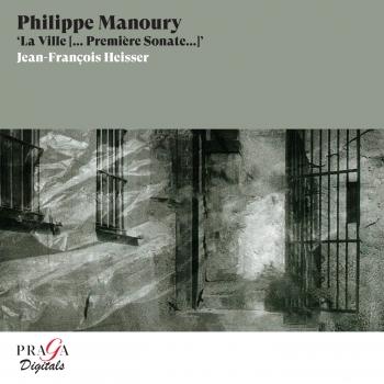 Cover Philippe Manoury: 'La Ville [... Première Sonate...]'