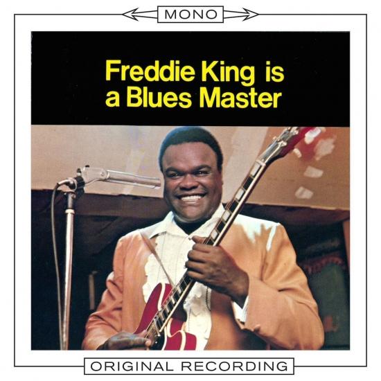 Cover Freddie King Is A Blues Master (Mono)