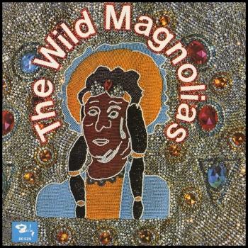 Cover The Wild Magnolias (Remastered)