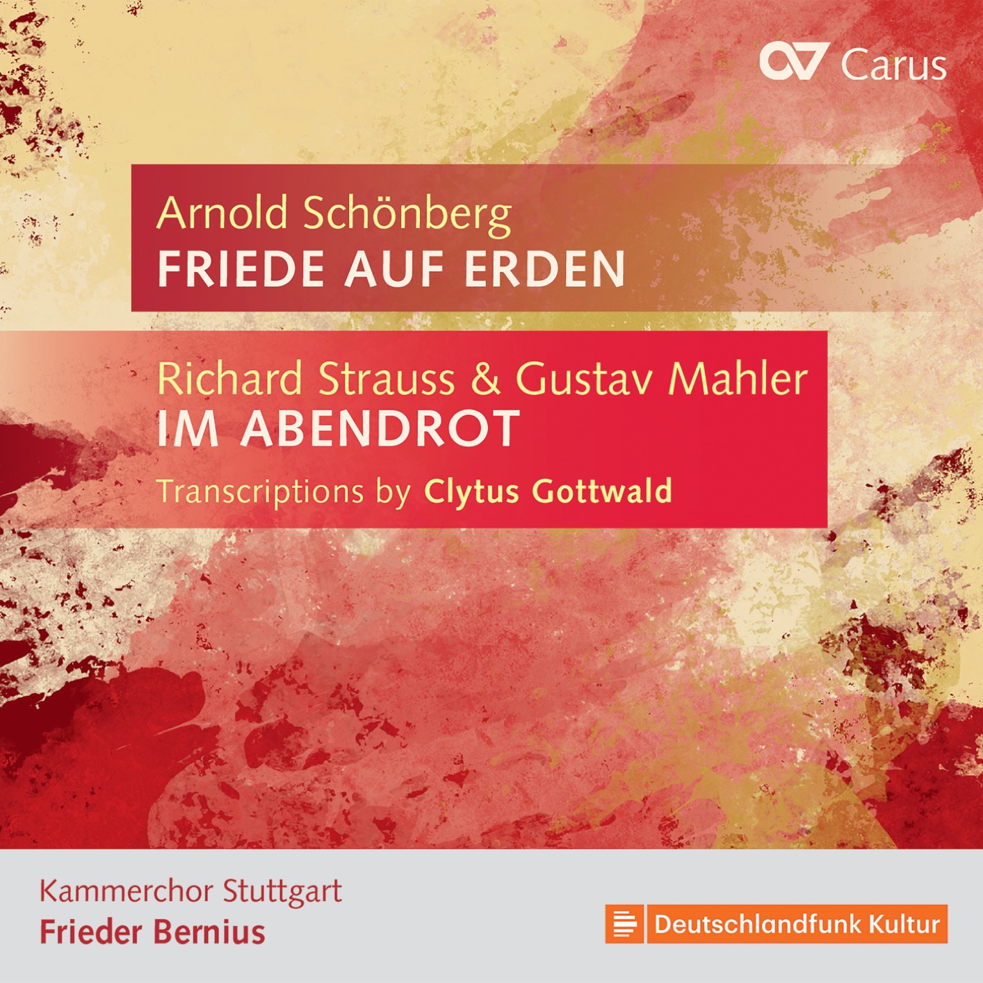 Cover Arnold Schönberg: Friede auf Erden – Richard Strauss & Gustav Mahler: Transcriptions by Clytus Gottwald