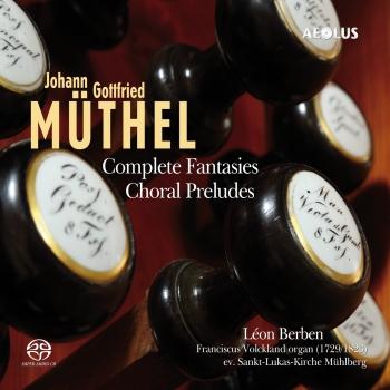 Cover Müthel: Complete Fantasies - Choral Preludes