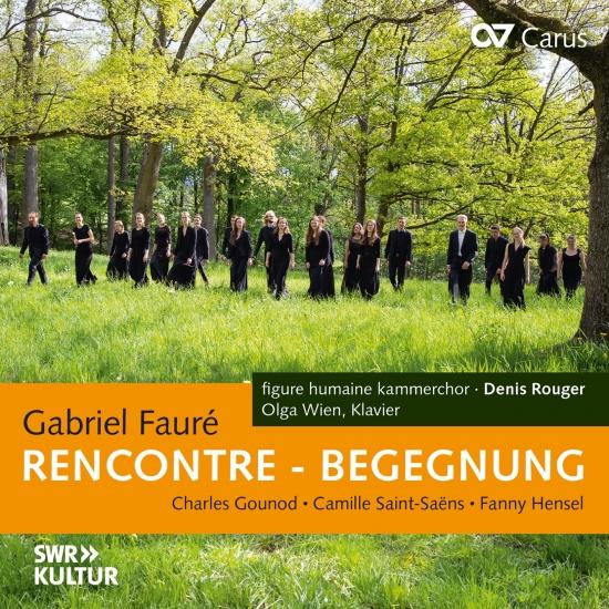 Cover RENCONTRE – BEGEGNUNG. Liedbearbeitungen von Fauré, Gounod, Saint-Saëns & Hensel