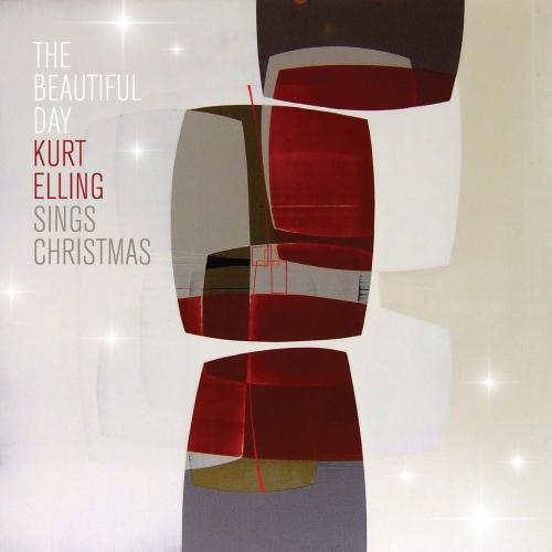 Cover The Beautiful Day (Kurt Elling Sings Christmas)