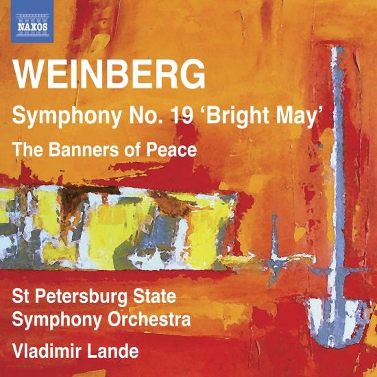 Cover Weinberg: Symphony No. 19 ʻBright Mayʼ, Op. 142, The Banners of Peace, Op. 143