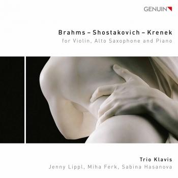 Cover Brahms, Shostakovich & Krenek: Works for Violin, Alto Saxophone & Piano
