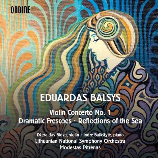 Cover Balsys: Violin Concerto No. 1, Reflections of the Sea & Dramatic Frescoes