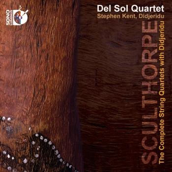 Cover Sculthorpe: The Complete String Quartets with Didjeridu