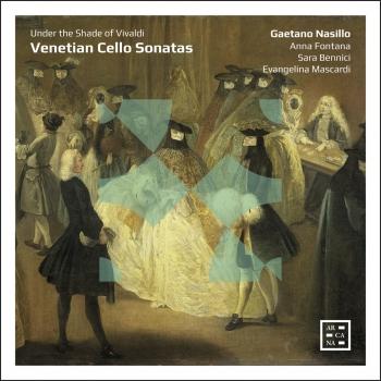 Cover Venetian Cello Sonatas. Under the Shade of Vivaldi