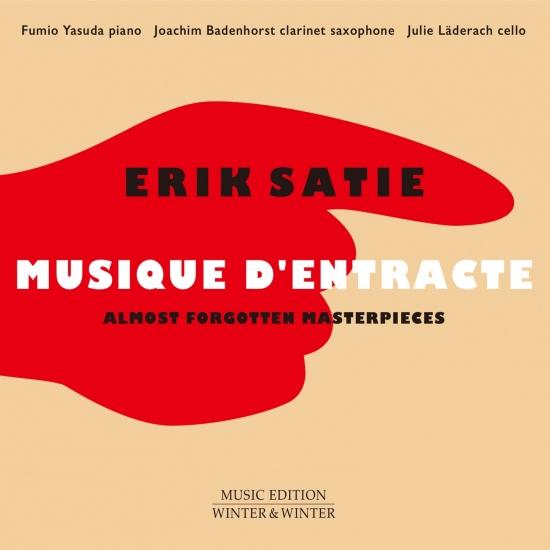 Cover Erik Satie: Musique d'entracte (Almost forgotten masterpieces)