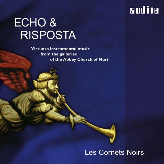 Cover Echo & Risposta (Virtuoso Instrumental Music from the Galleries of the Abbey Church of Muri)