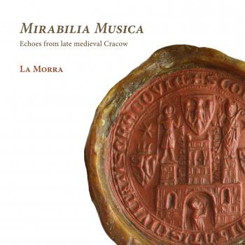Cover Mirabilia Musica. Echoes From Late Medieval Cracow