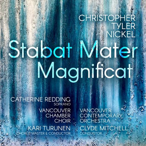 Cover Christopher Tyler Nickel: Stabat Mater; Magnificat