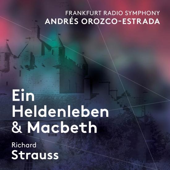 Cover R. Strauss: Ein Heldenleben, Op. 40, TrV 190 & Macbeth, Op. 23, TrV 163