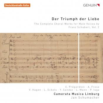 Cover Schubert: Der Triumph der Liebe – The Complete Choral Works for Male Voices, Vol. 2