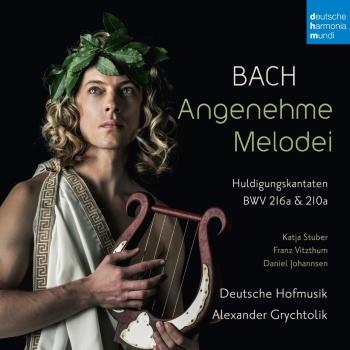 Cover Bach: Angenehme Melodei (Huldigungskantaten, BWV 216a & 210a)