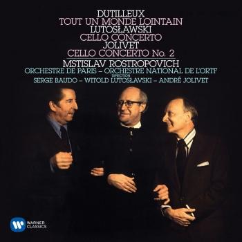 Cover Dutilleux: Tout un monde lointain - Lutoslawski: Cello Concerto - Jolivet: Cello Concerto No. 2 (Remastered)