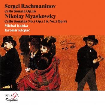 Cover Sergei Rachmaninov Cello Sonata - Nikolay Myaskovsky Cello Sonatas (Remastered)