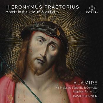Cover Hieronymus Praetorius: Motets in 8, 10, 12, 16 & 20 Parts