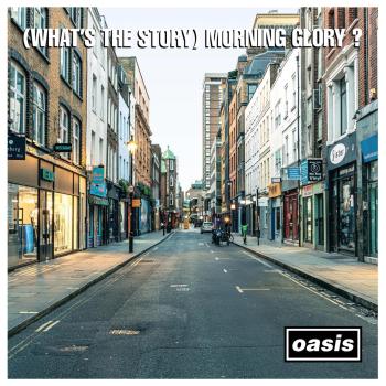 Cover (What's The Story) Morning Glory? (Remastered 30th Anniversary)
