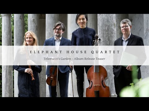 Video Elephant House Quartet - Telemann's Garden