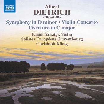 Cover Dietrich: Symphony in D Minor, Violin Concerto & Overture in C Major