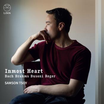 Cover Inmost Heart: Bach, Brahms, Busoni & Reger