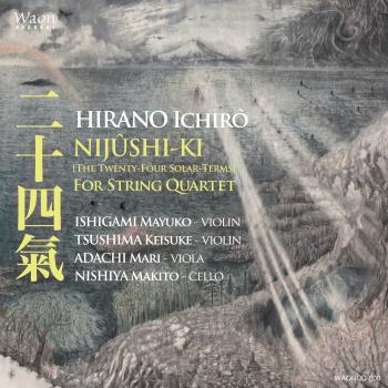 Cover I. Hirano: NIJÛSHI-KI [The Twenty-Four Solar-Terms] For String Quartet