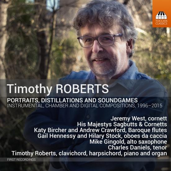 Cover Timothy Roberts: Portraits, Distillations & Soundgames