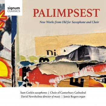 Cover Palimpsest: New Works from Old for Saxophone and Choir
