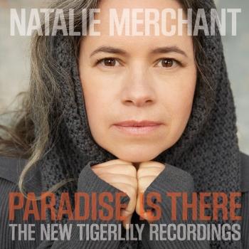 Cover Paradise Is There: The New Tigerlily Recordings