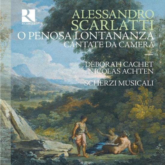 Cover Scarlatti: O penosa lontananza - Cantate da Camera