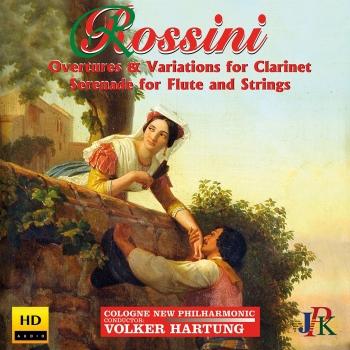 Cover Rossini: Overtures and Variations for Clarinet & Serenade for Flute and Strings