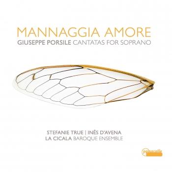 Cover Mannaggia Amore - Giuseppe Porsile: Cantatas for Soprano