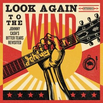 Cover Look Again to the Wind: Johnny Cash's Bitter Tears Revisited
