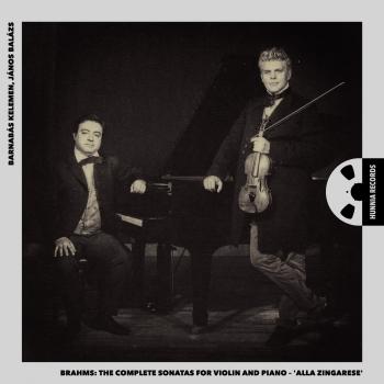 Cover Brahms: The Complete Sonatas For Violin and Piano - 'alla zingarese'
