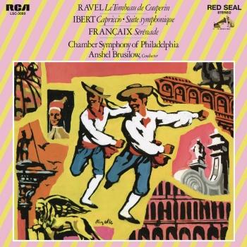 Cover Ravel: Le Tombeau de Couperin - Ibert: Capriccio & Suite symphonique - Francaix: Sérénade (2023 Remastered Version)