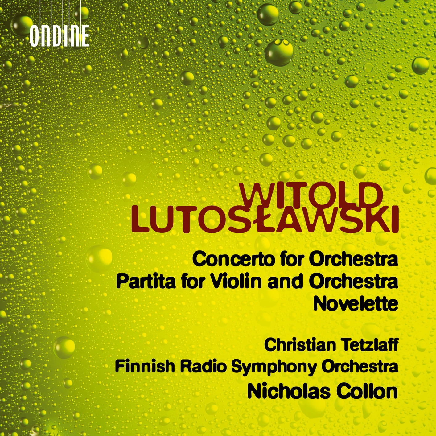 Cover Lutoslawski: Concerto for Orchestra; Partita for Violin and Orchestra; Novelette