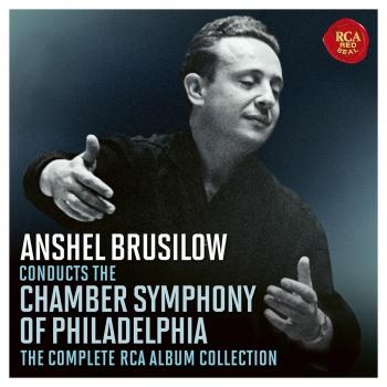 Cover Anshel Brusilow Conducts the Chamber Symphony Of Philadelphia - The Complete RCA Album Collection (2023 Remastered Version)