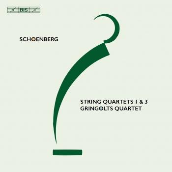 Cover Schoenberg: String Quartets Nos. 1 & 3, Opp. 7 & 30