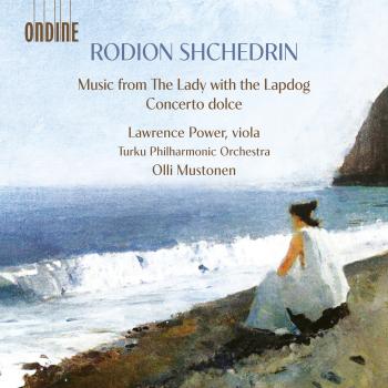Cover Rodion Shchedrin: Music from The Lady with the Lapdog, Concerto Dolce & other works