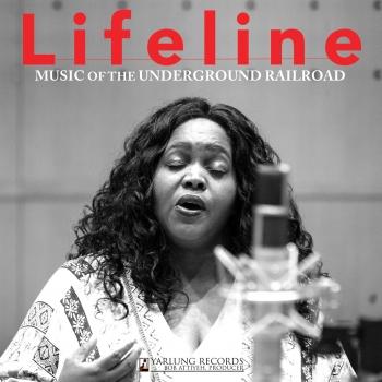 Cover Lifeline: Music of the Underground Railroad (Live)