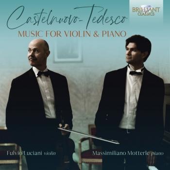 Cover Castelnuovo-Tedesco: Music for Violin & Piano
