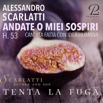 Cover Alessandro Scarlatti: Andate o miei sospiri, H. 53
