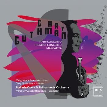 Cover Gary Guthman: Harp Concerto, Trumpet Concerto, Margarita