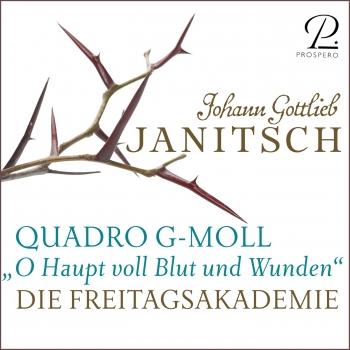 Cover Johann Gottlieb Janitsch: Quadro in G Minor for Oboe, Violin, Viola and Basso Continuo, O Haupt voll Blut und Wunden