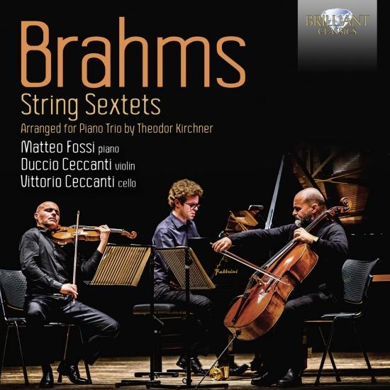 Cover Brahms: String Sextets, Arranged for Piano Trio by Theodor Kirchner