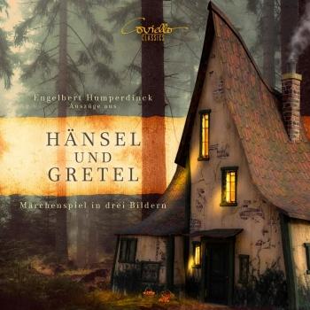 Cover Humperdinck: Hänsel und Gretel (Auszüge)
