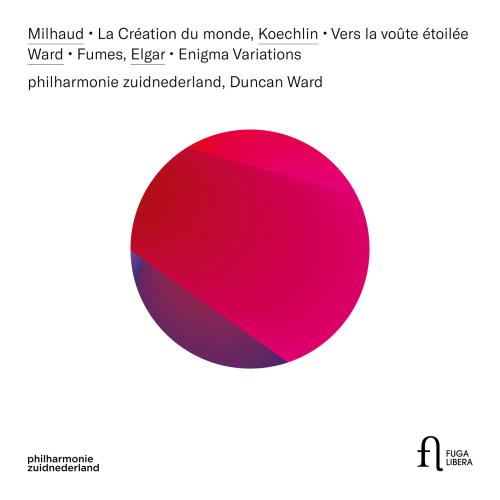 Cover Milhaud: La création du monde - Koechlin: Vers la voûte étoilée - Ward: Fumes - Elgar: Enigma Variations