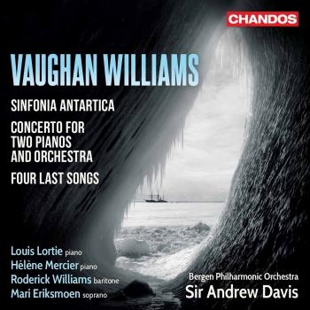 Cover Vaughan Williams: Sinfonia antartica, Concerto for 2 Pianos & 4 Last Songs